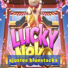 ajustes bluestacks